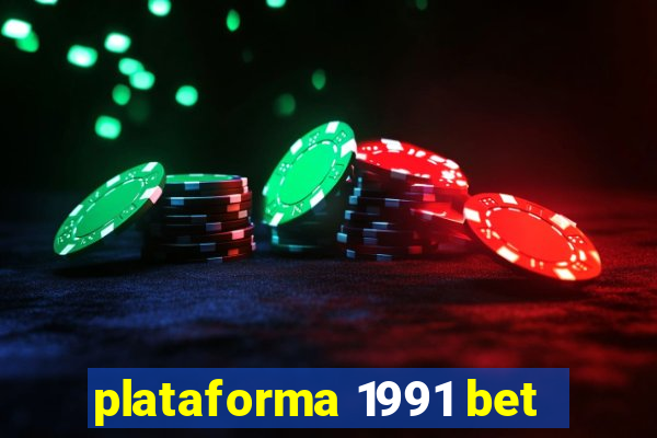 plataforma 1991 bet